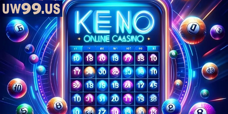 Nhiều lựa chọn cách chơi Keno đa dạng cho người tham gia