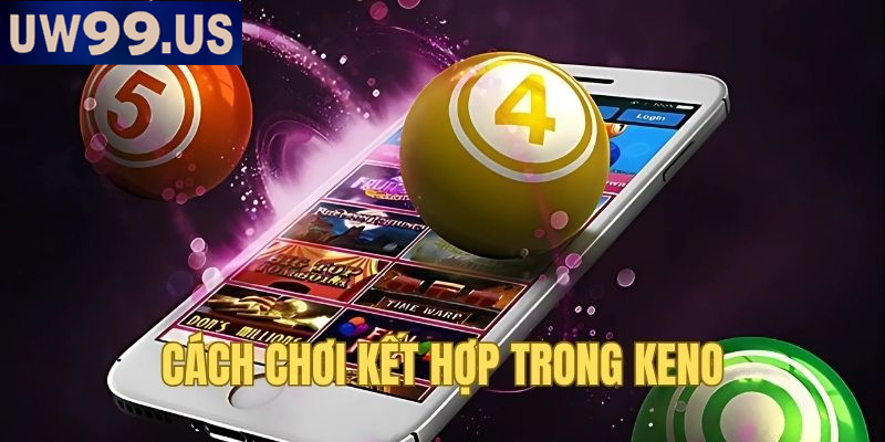 Keno là trò chơi xổ số điện toán hiện đại phổ biến